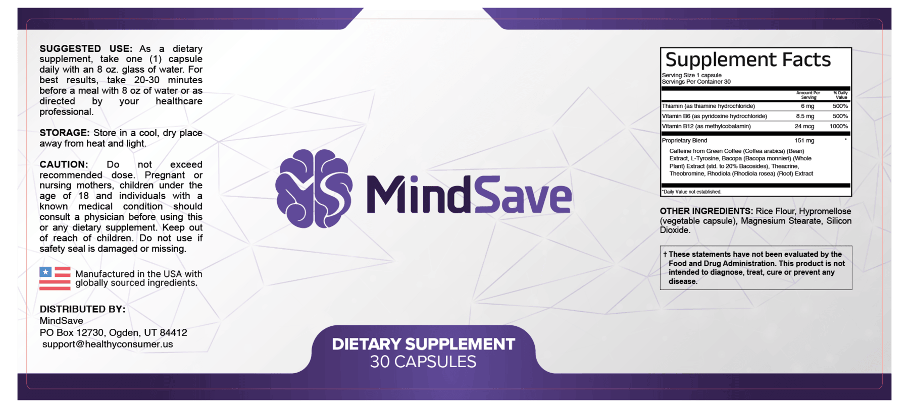 MindSave label with Supplement Facts: 1 capsule per serving, 30 servings, Thiamin 6 mg, Vitamin B6 8.5 mg, Vitamin B12 24 mcg and a 151 mg proprietary blend of Caffeine from green coffee, L-Tyrosine, Bacopa, Theacrine, Theobromine and Rhodiola